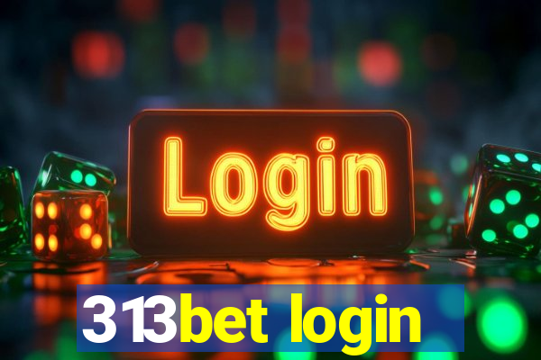 313bet login